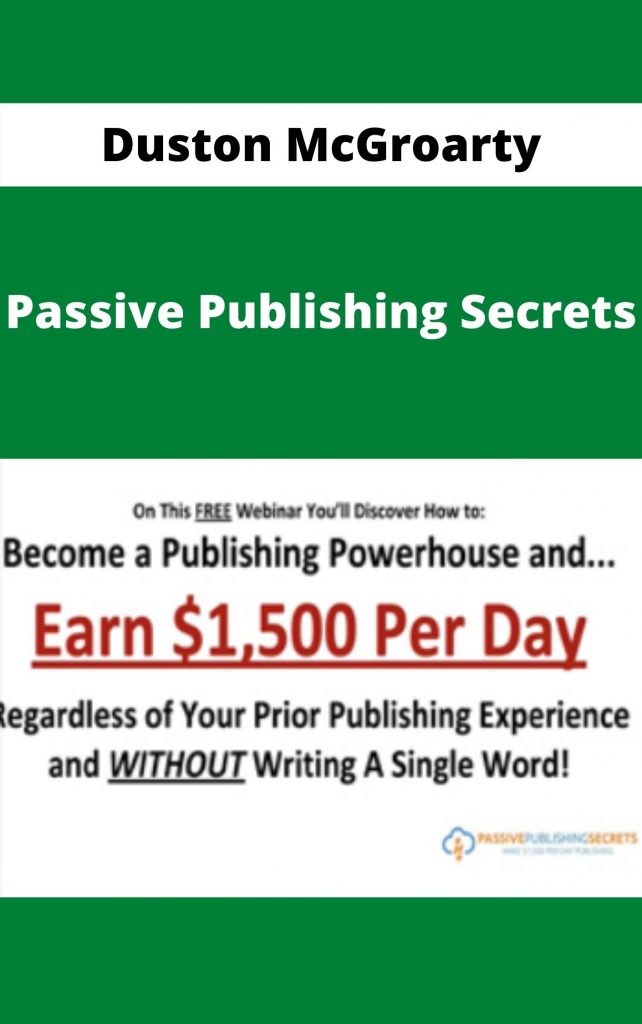 Duston Mcgroarty Passive Publishing Secrets Kilocourse