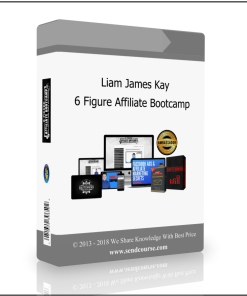 Liam James Kay – 6 Figure Affiliate Bootcamp ($997)