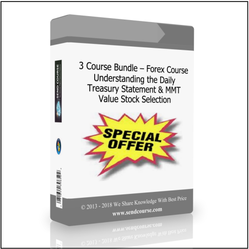 3 Course Bundle – Forex Course – Understanding the Daily Treasury Statement and MMT-Value Stock Selection