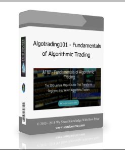 Algotrading101 – Fundamentals of Algorithmic Trading