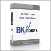 BK FOREX : Forex Master Trading Course