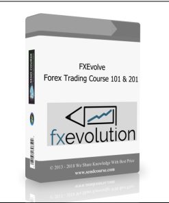 FXEvolve – Forex Trading Course 101 & 201