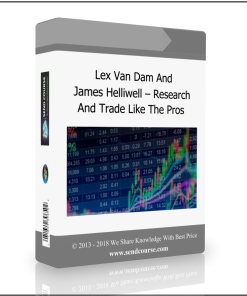 Lex Van Dam And James Helliwell – Research And Trade Like The Pros