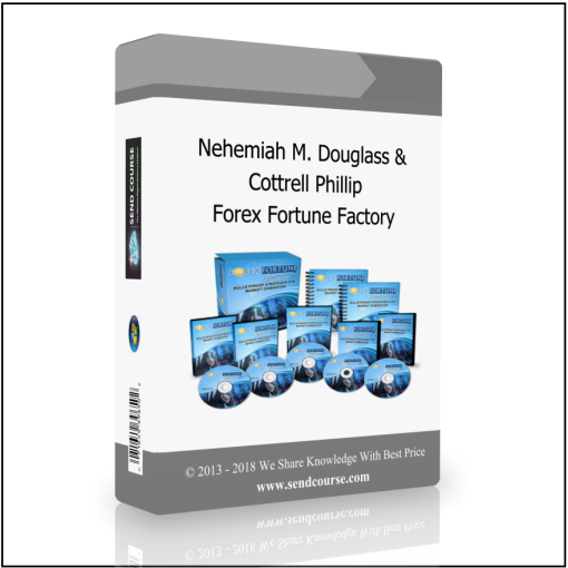 Nehemiah M. Douglass & Cottrell Phillip – Forex Fortune Factory