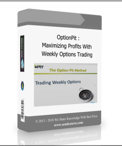 OptionPit : Maximizing Profits With Weekly Options Trading