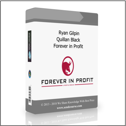 Ryan Gilpin , Quillan Black – Forever in Profit