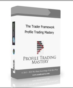 The Trader Framework – Profile Trading Mastery