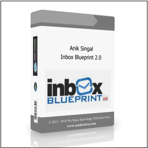 Anik Singal – Inbox Blueprint 2.0
