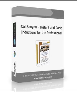 Cal Banyan – Instant and Rapid Inductions for the Professional