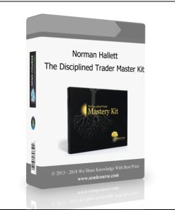Norman Hallett : The Disciplined Trader Master Kit
