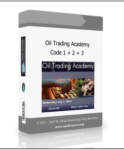 Oil Trading Academy: Code 1 + 2 + 3