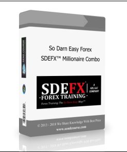 So Darn Easy Forex Training (SDEFX™ Millionaire Combo Strategy)