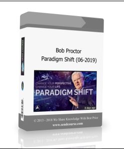 Bob Proctor – Paradigm Shift (06-2019)