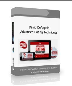 David DeAngelo – Advanced Dating Techniques