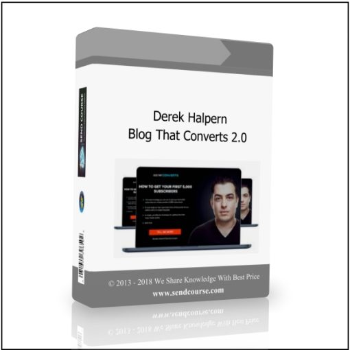 Derek Halpern – Blog That Convert 2.0