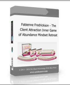 Fabienne Fredrickson – The Client Attraction Inner Game of Abundance Mindset Retreat