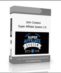 John Crestani – The Super Affiliate System 2.0 (2018)