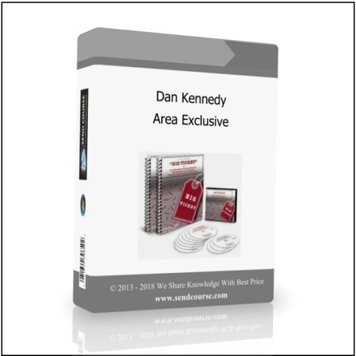 Dan Kennedy – Area Exclusive