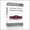 Dan Kennedy – Info Riches And Advanced Direct Marketing