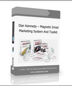 Dan Kennedy – Magnetic Email Marketing System And Toolkit