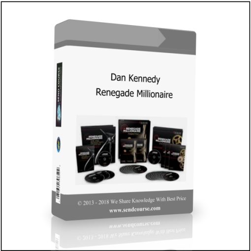 Dan Kennedy – Renegade Millionaire