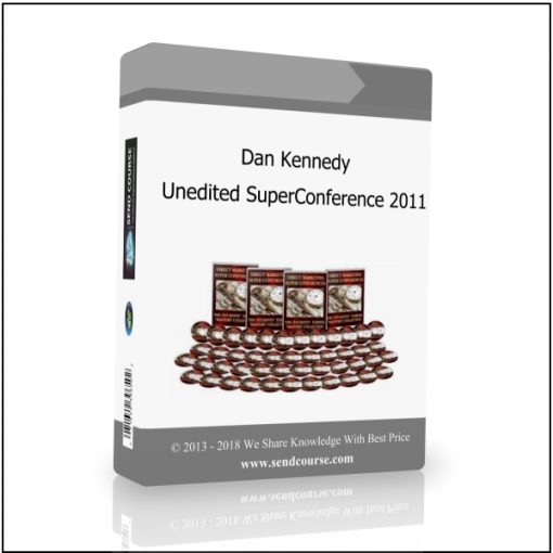Dan Kennedy – Unedited SuperConference 2011