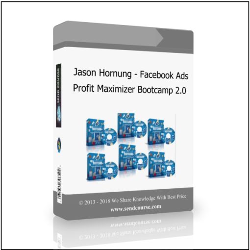 Jason Hornung – Facebook Ads Profit Maximizer Bootcamp 2.0