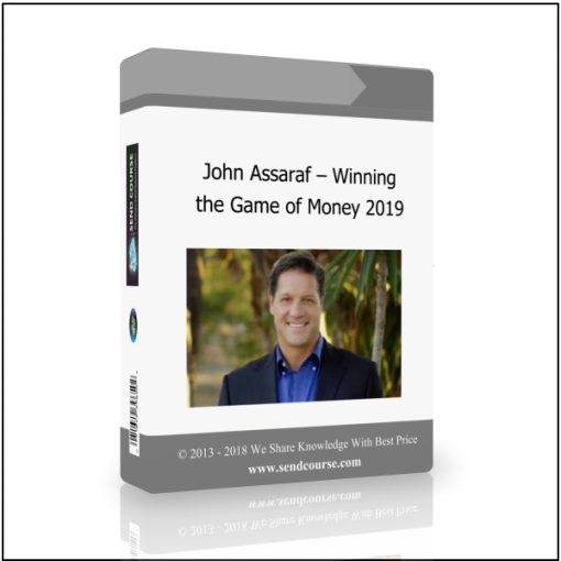 John Assaraf – Winning the Game of Money 2019