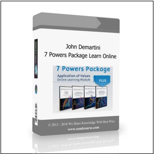 John Demartini – 7 Powers Package Learn Online