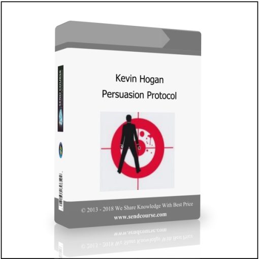 Kevin Hogan – Persuasion Protocol