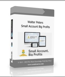 Walter Peters – Small Account Big Profits (With upsell)