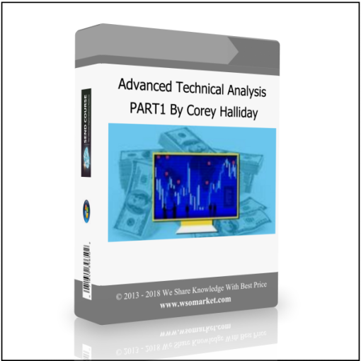 Advanced Technical Analysis PART1 By Corey Halliday