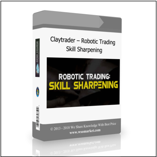 Claytrader – Robotic Trading: Skill Sharpening