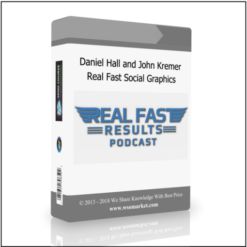 Daniel Hall and John Kremer – Real Fast Social Graphics