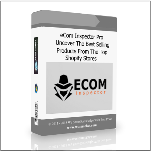 eCom Inspector Pro – Uncover The Best Selling Products From The Top Shopify Stores