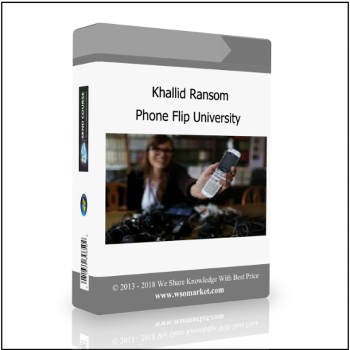 Khallid Ransom – Phone Flip University