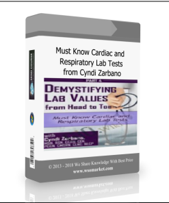 Must Know Cardiac and Respiratory Lab Tests from Cyndi Zarbano