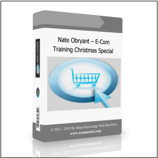 Nate Obryant – E-Com Training Christmas Special
