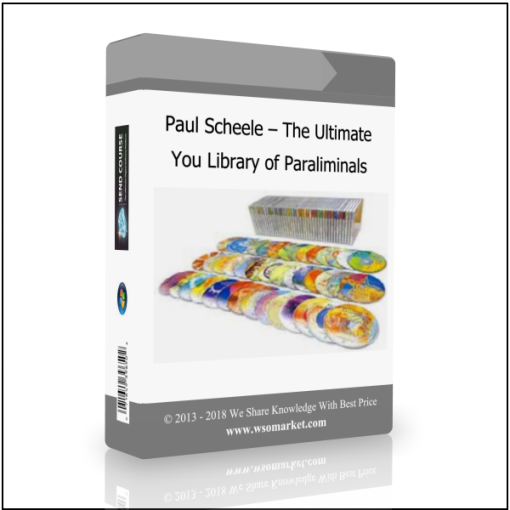 Paul Scheele – The Ultimate You Library of Paraliminals