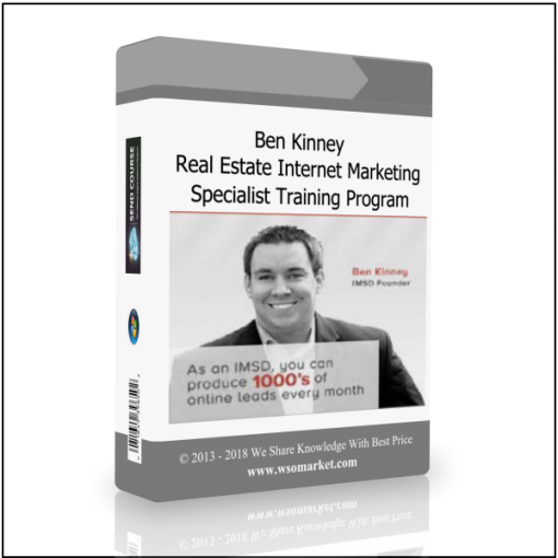 Ben Kinney – Real Estate Internet Marketing Specialist Training Program