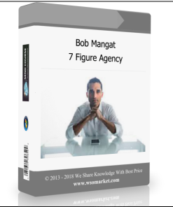 Bob Mangat – 7 Figure Agency
