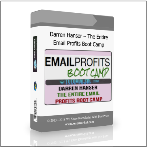 Darren Hanser – The Entire Email Profits Boot Camp