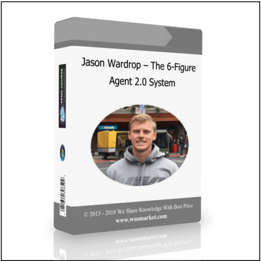 Jason Wardrop – The 6-Figure Agent 2.0 System