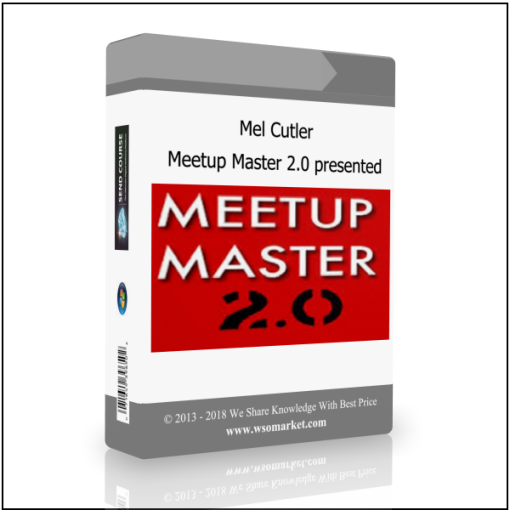 Meetup Master 2.0 presented by Mel Cutler