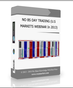 NO BS DAY TRADING (U.S MARKETS WEBINAR In 2013)