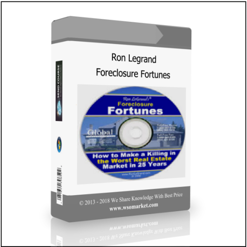 Ron Legrand – Foreclosure Fortunes