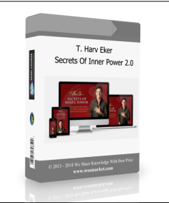 T. Harv Eker – Secrets Of Inner Power 2.0
