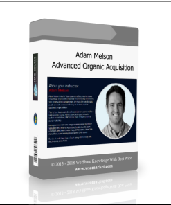Adam Melson – Advanced Organic Acquisition