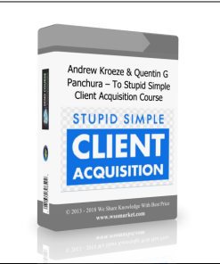 Andrew Kroeze & Quentin G Panchura – To Stupid Simple Client Acquisition Course