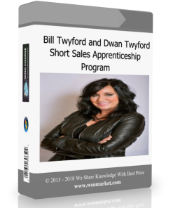 Bill Twyford and Dwan Twyford – Short Sales Apprenticeship Program